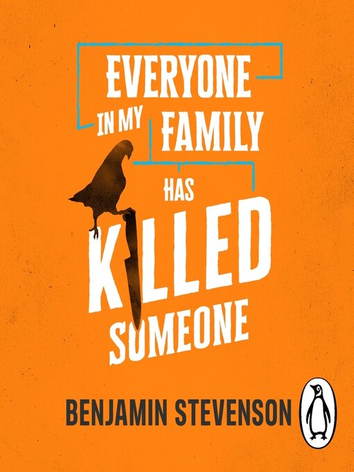 Title details for Everyone In My Family Has Killed Someone by Benjamin Stevenson - Wait list